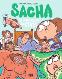 Pochette de Sacha, Tome 01 : Dans tous ses états